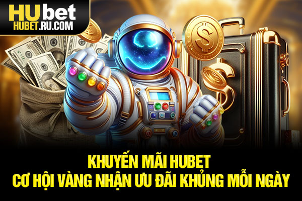 Khuyến mãi HUBET