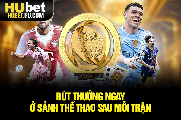 Rút thưởng ngay ở sảnh thể thao sau mỗi trận